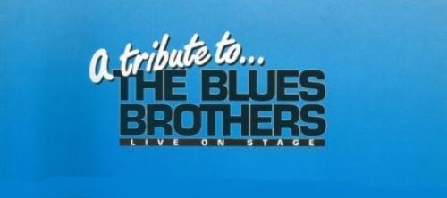 A Tribute to the Blues Brothers