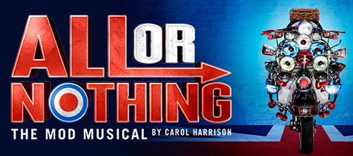 All or Nothing, The MOD Musical