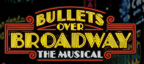 Bullets Over Broadway