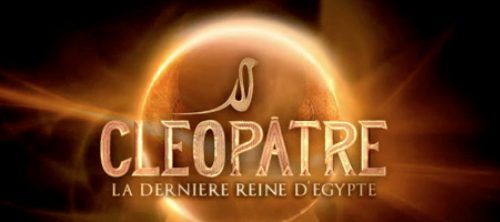 Cléopâtre, la dernière reine d’Égypte