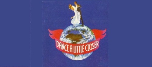 Dance a Little Closer