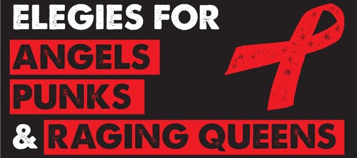 Elegies for Angels, Punks and Raging Queens