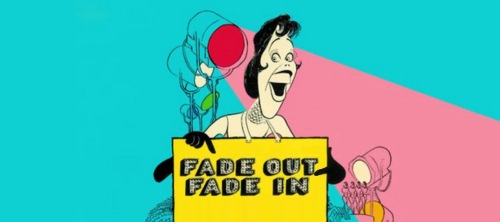 Fade Out – Fade In