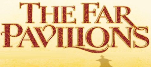 Far Pavilions (The)