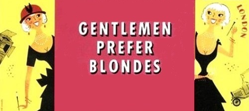 Gentlemen Prefer Blondes