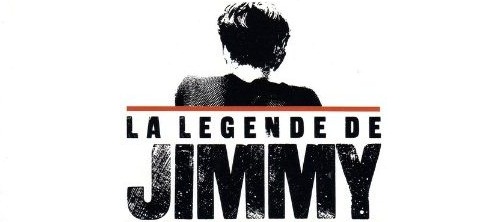 Légende de Jimmy (La)