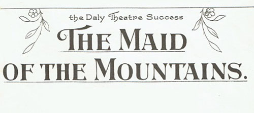 Maid of the Mountains (The)