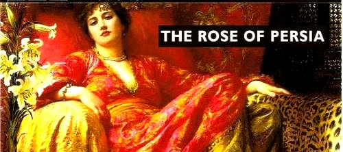 Rose of Persia (The)