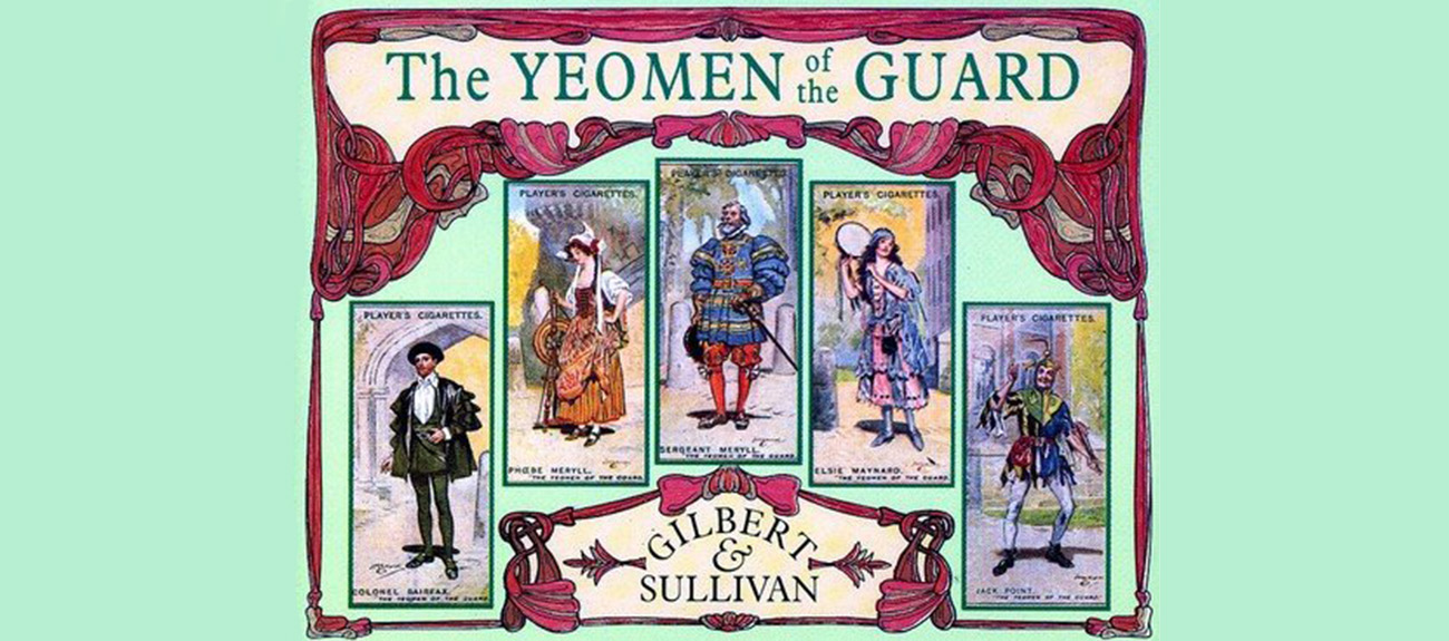 YYMusicalHistoire03-A-01-14-Yeomen of the Guard Yeomen of the Guard