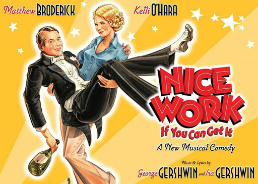 «Nice Work If You Can Get It» - Affiche à Broadway «Nice Work If You Can Get It» - Affiche à Broadway